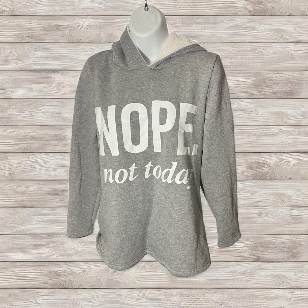NOPE. not today." Gray Hoodie – Size S – Pre-Owned